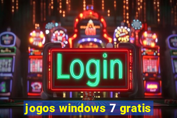 jogos windows 7 gratis